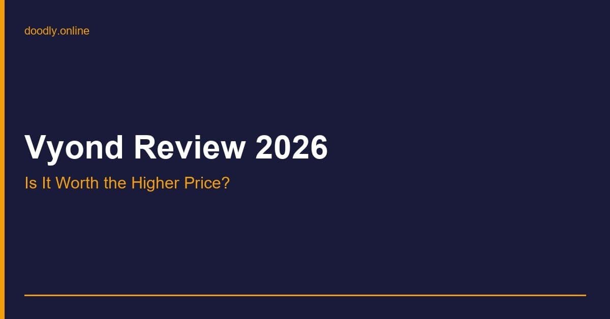 Vyond Review 2026 — Is It Worth the Higher Price?